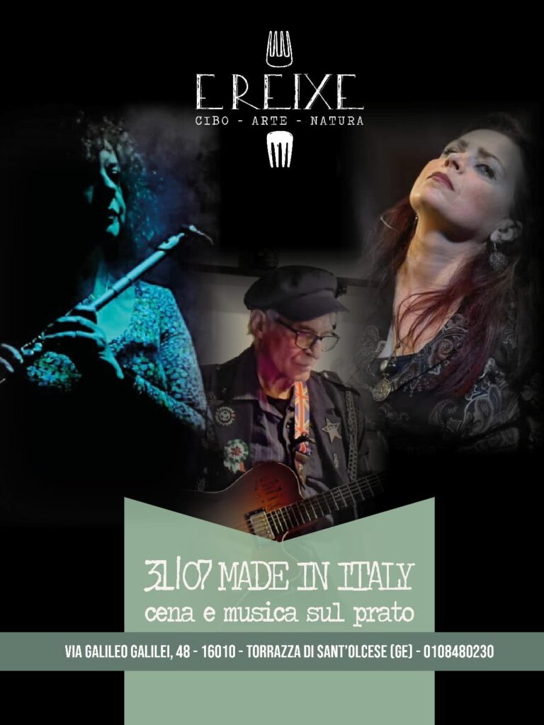 31 luglio 2026 - concerto Made In Italy presso E Reixe Agriturismo con cena pic nic sul prato o alla carta.
