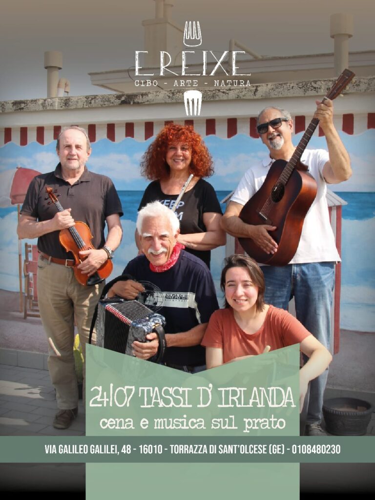 24 luglio 2026 - concerto Tassi d’Irlanda presso E Reixe Agriturismo con cena pic nic sul prato o alla carta.