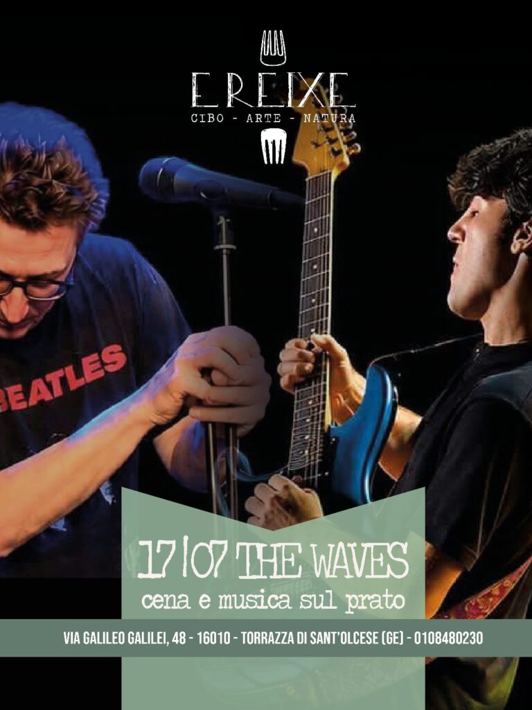 17 luglio 2026 - concerto The Waves presso E Reixe Agriturismo con cena pic nic sul prato o alla carta.