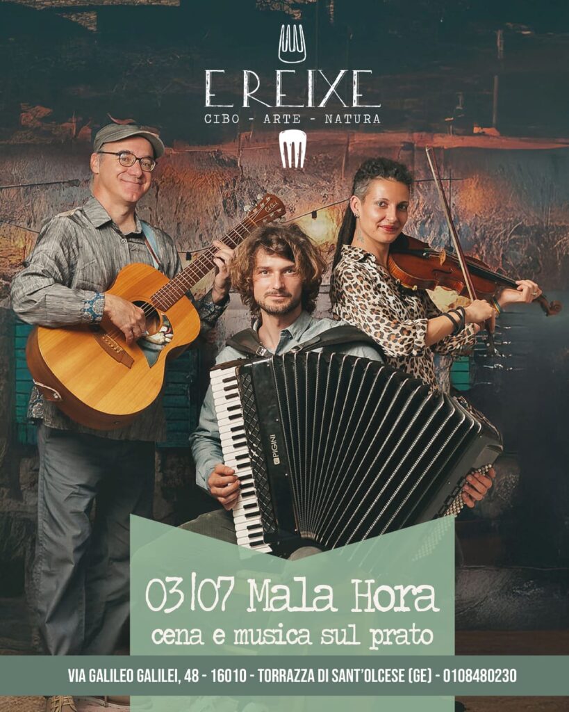 3 luglio 2026 - concerto Mala Hora presso E Reixe Agriturismo con cena pic nic sul prato o alla carta.